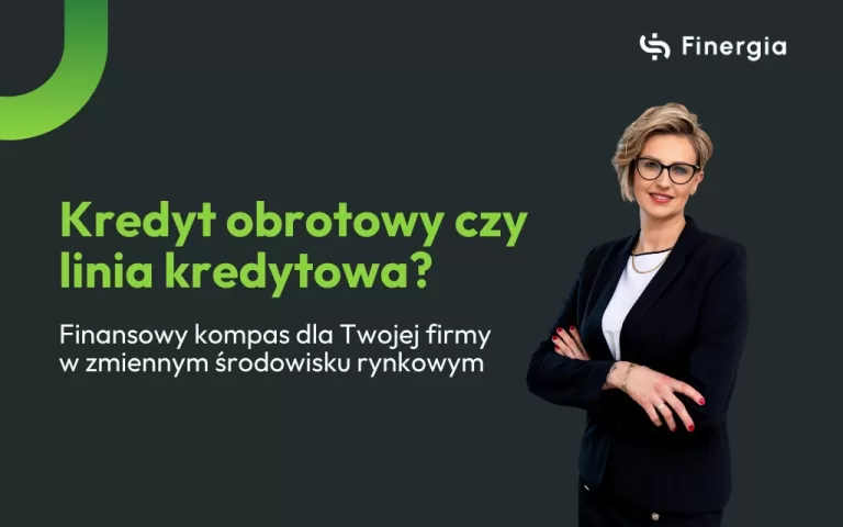 Kredyt obrotowy czy linia kredytowa? Finansowy kompas dla Twojej firmy w zmiennym środowisku rynkowym