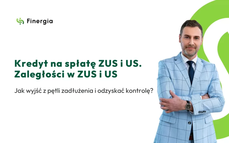 Kredyt na spłatę zaległości w ZUS i US – Okładka bloga Finergia.