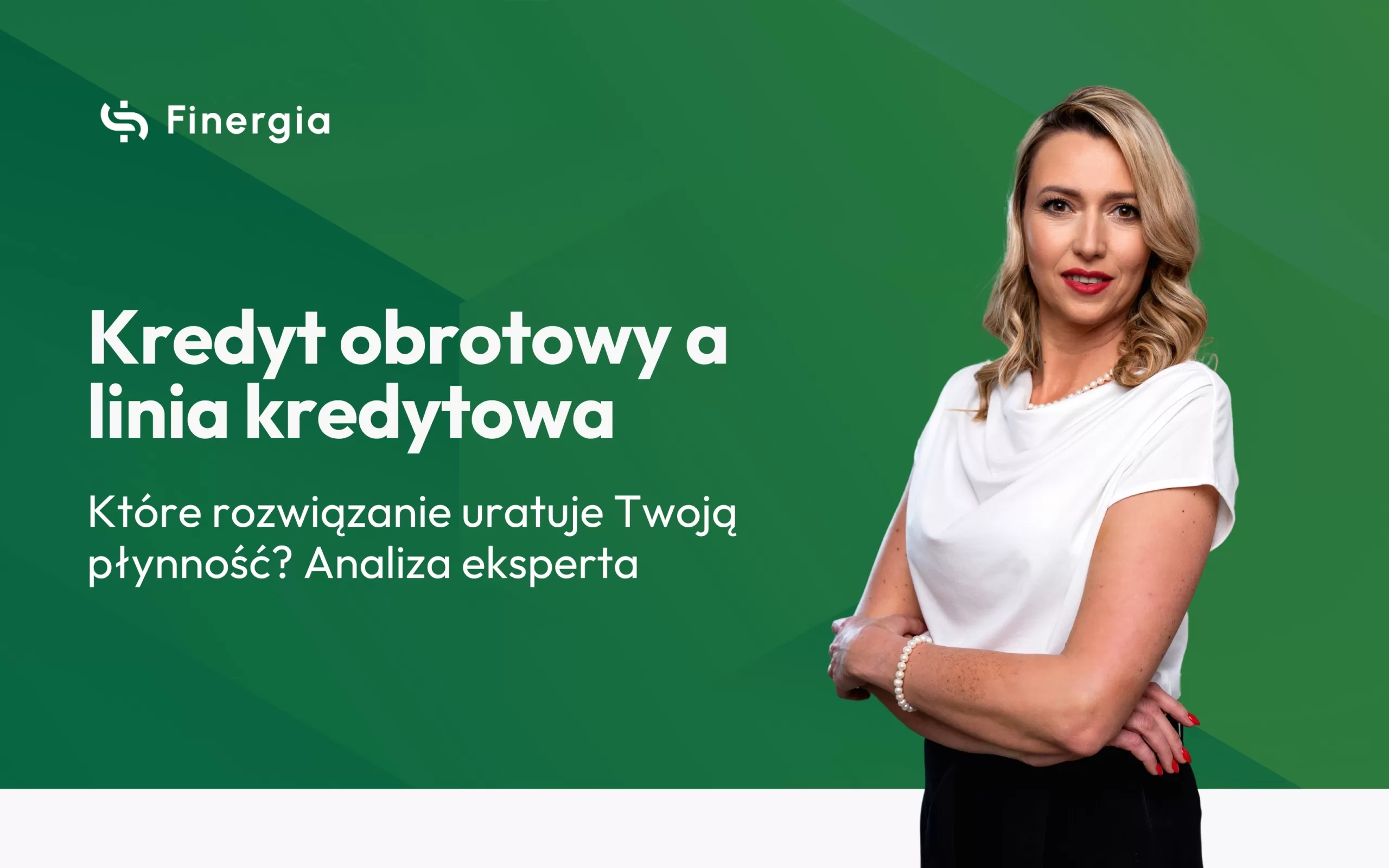 Grafika okładkowa Finergia: Porównanie kredytu obrotowego i linii kredytowej dla firm.