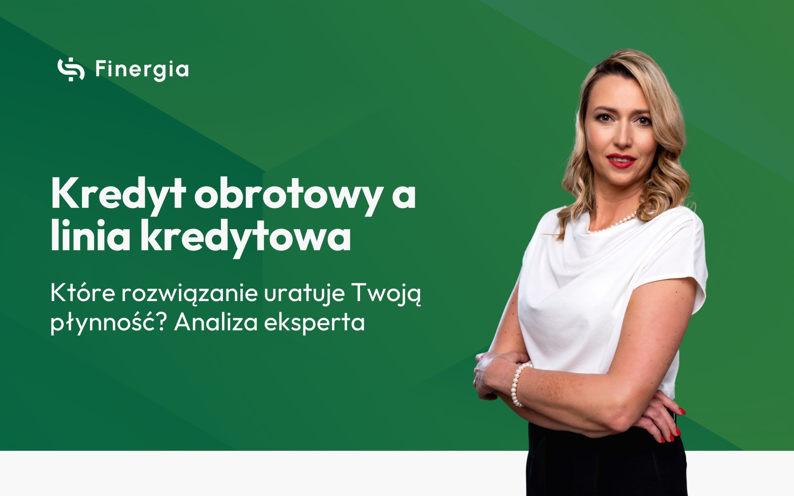 Grafika okładkowa Finergia: Porównanie kredytu obrotowego i linii kredytowej dla firm.