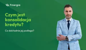 Czym jest konsolidacja kredytu i co dokładnie jej podlega