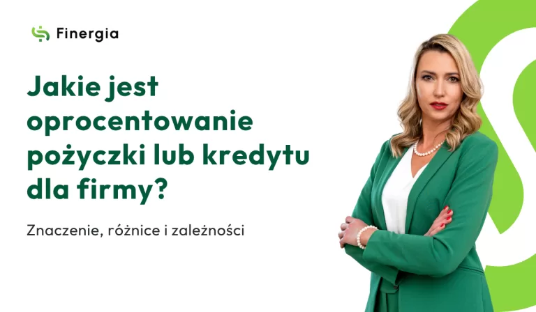 Jakie jest oprocentowanie pożyczki lub kredytu dla firmy